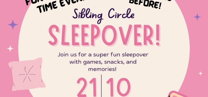 Sibling Circle Sleepover
